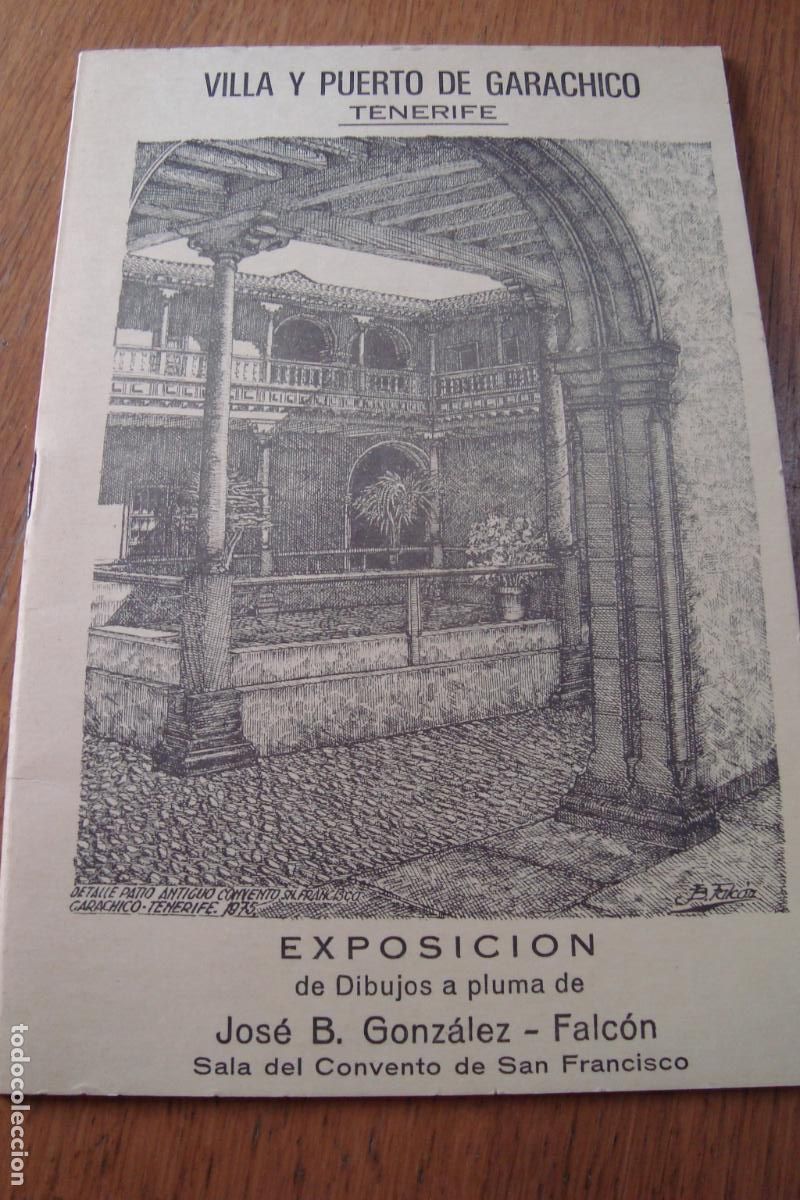 Arte: EXPOSICION DIBUJOS A PLUMA JOSE B. GONZALEZ FALCON. VILLA Y PUERTO GARACHICO TENERIFE 1975.