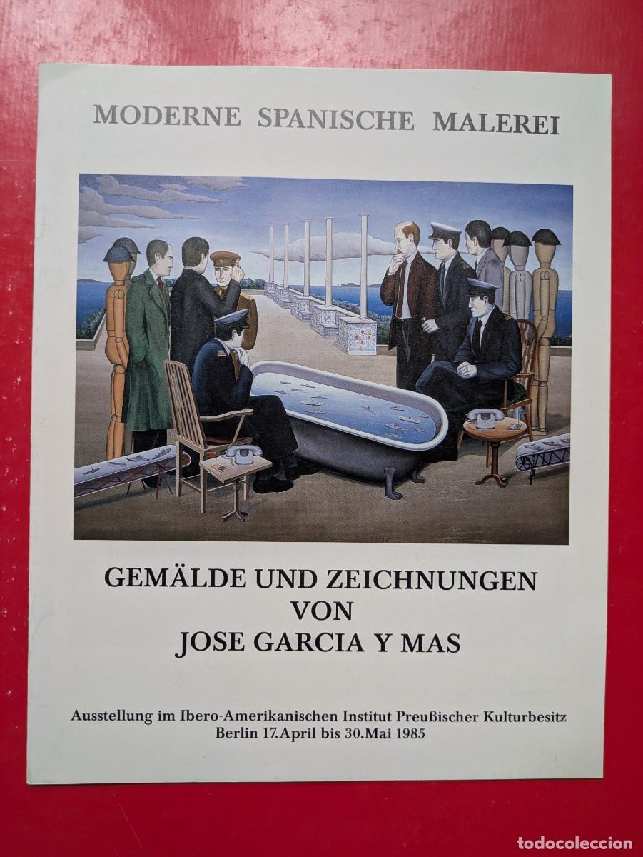 Arte: Cat&aacute;logo Juan Jos&eacute; y M&aacute;s Gem&auml;lde und Zeichnungen 1985