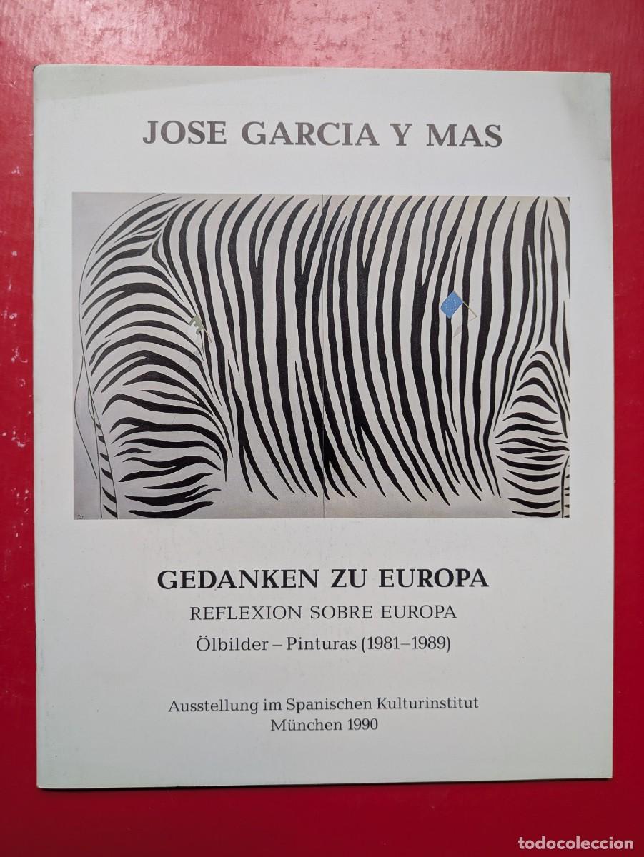 Arte: Cat&aacute;logo Gedanken zu Europa - Jos&eacute; Garc&iacute;a y Mas - 1990