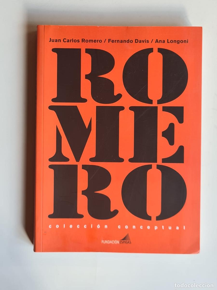 Arte: Romero colecci&oacute;n conceptual, Juan Carlos Romero / Fernando Davis / Ana Longoni, firmado