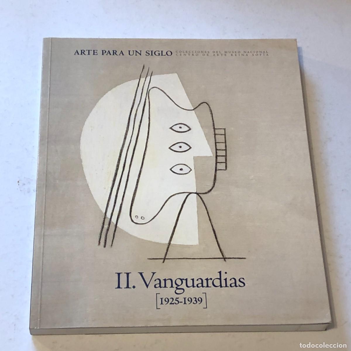 Art: Libro Arte para un Siglo II Vanguardias 1925-1939 - Museo Reina Sof&iacute;a 2003