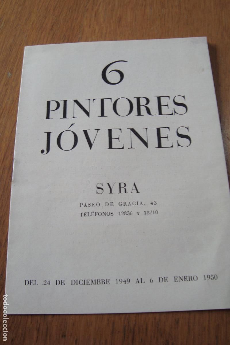Arte: EXPOSICION 6 PINTORES JOVENES SYRA 1950 BLASCO. CASAUS. GARCIA MARTIN. MORATO. PLANAS GALLES. SICHES