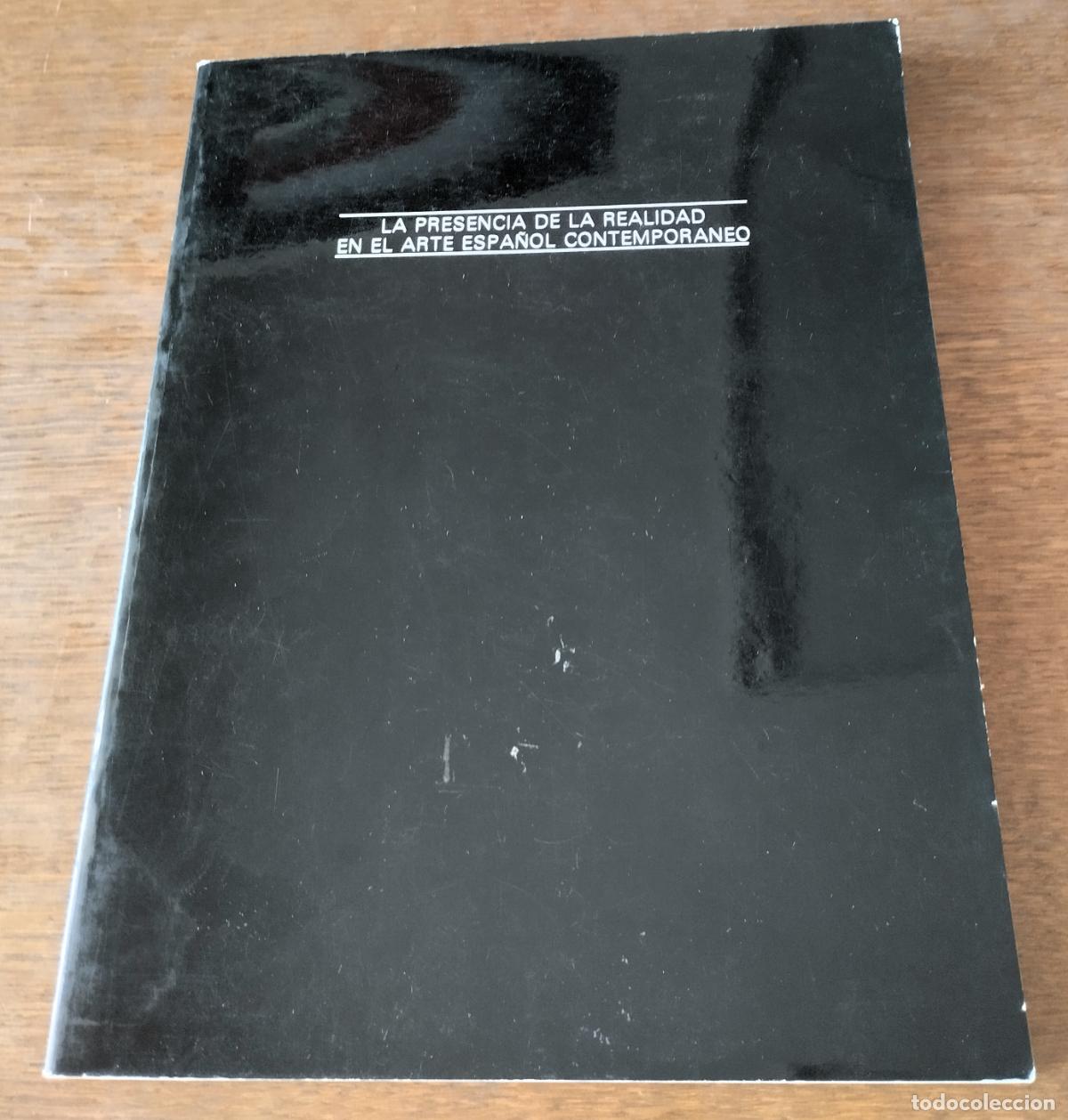 Arte: La presencia de la realidad en el arte espa&ntilde;ol contempor&aacute;neo, 1986,
