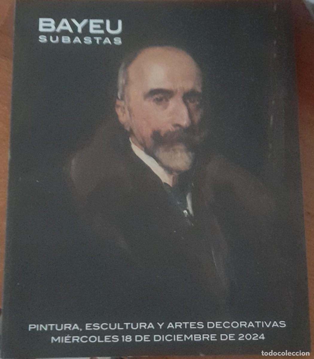 Arte: CAT&Aacute;LOGO DE SUBASTAS BAYEU, DICIEMBRE DE 2024