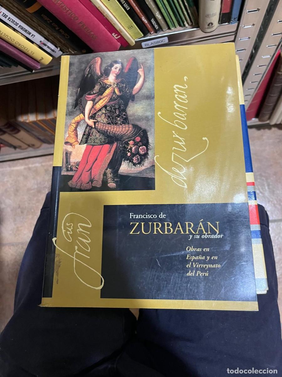 Arte: BLAS80C &ndash; Francisco de Zurbar&aacute;n y su obrador. Obras en Espa&ntilde;a y en el Virreinato del Per&uacute;. Cat&aacute;logo