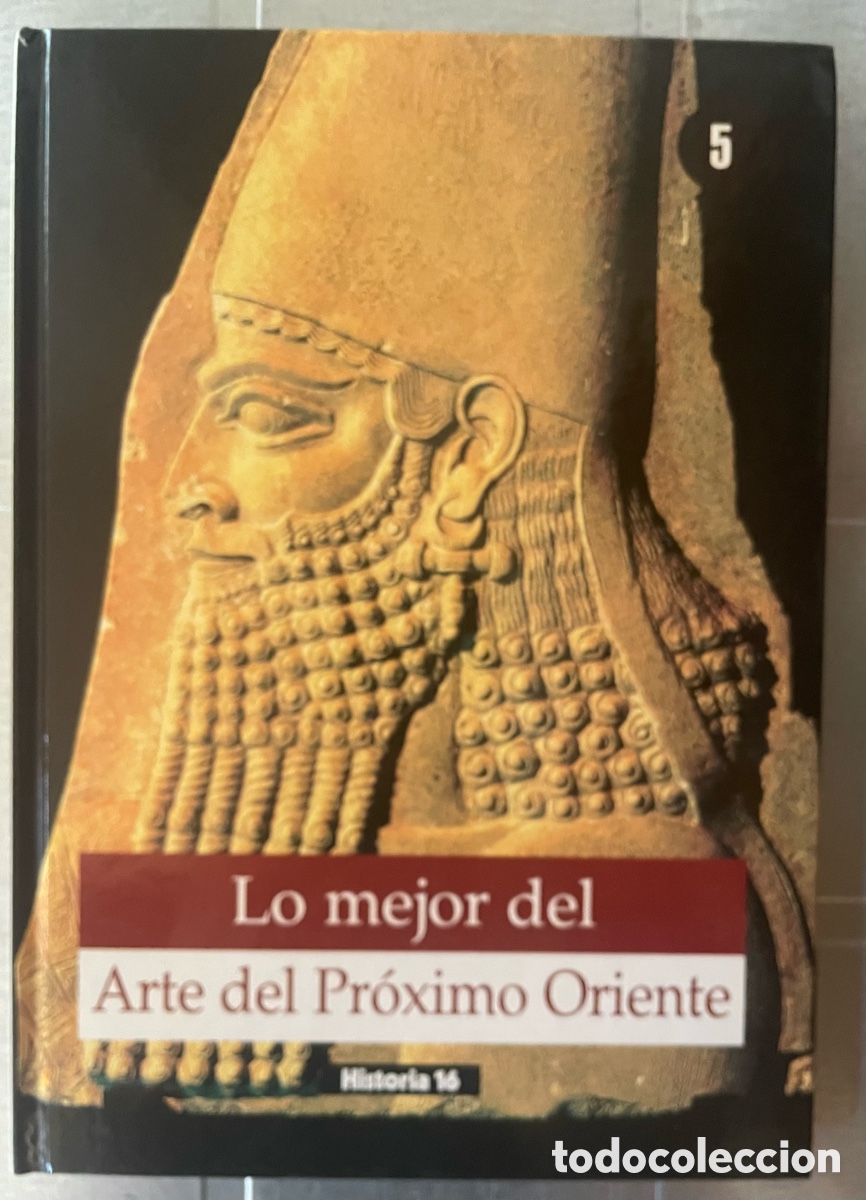 Arte: Lo mejor del Arte del Pr&oacute;ximo Oriente. 1997 Historia 16