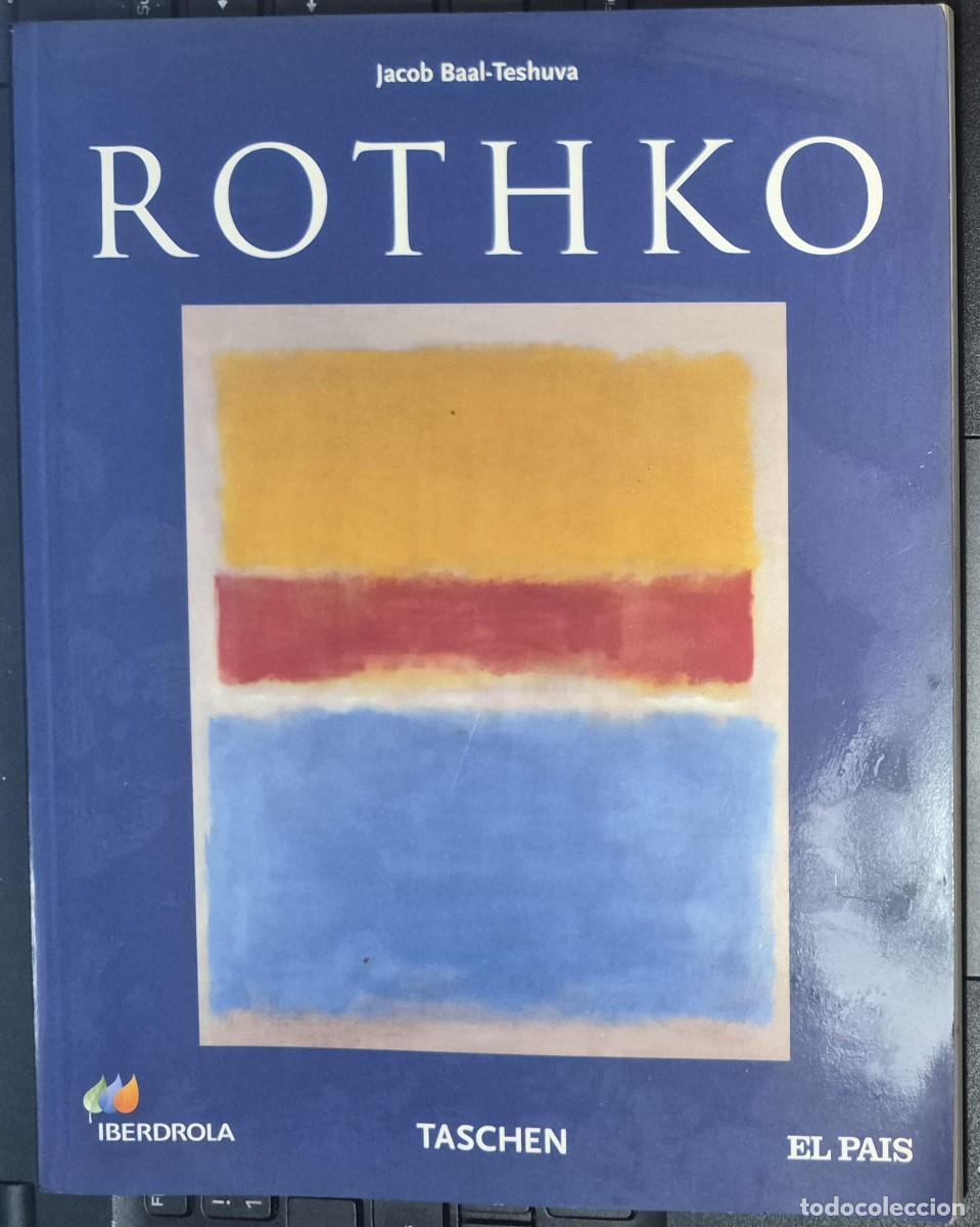 Arte: ROTHKO - CAT&Aacute;LOGO DE ARTE (JACOB BAAL-TESHUVA; TASCHEN, IBERDROLA, EL PA&Iacute;S)
