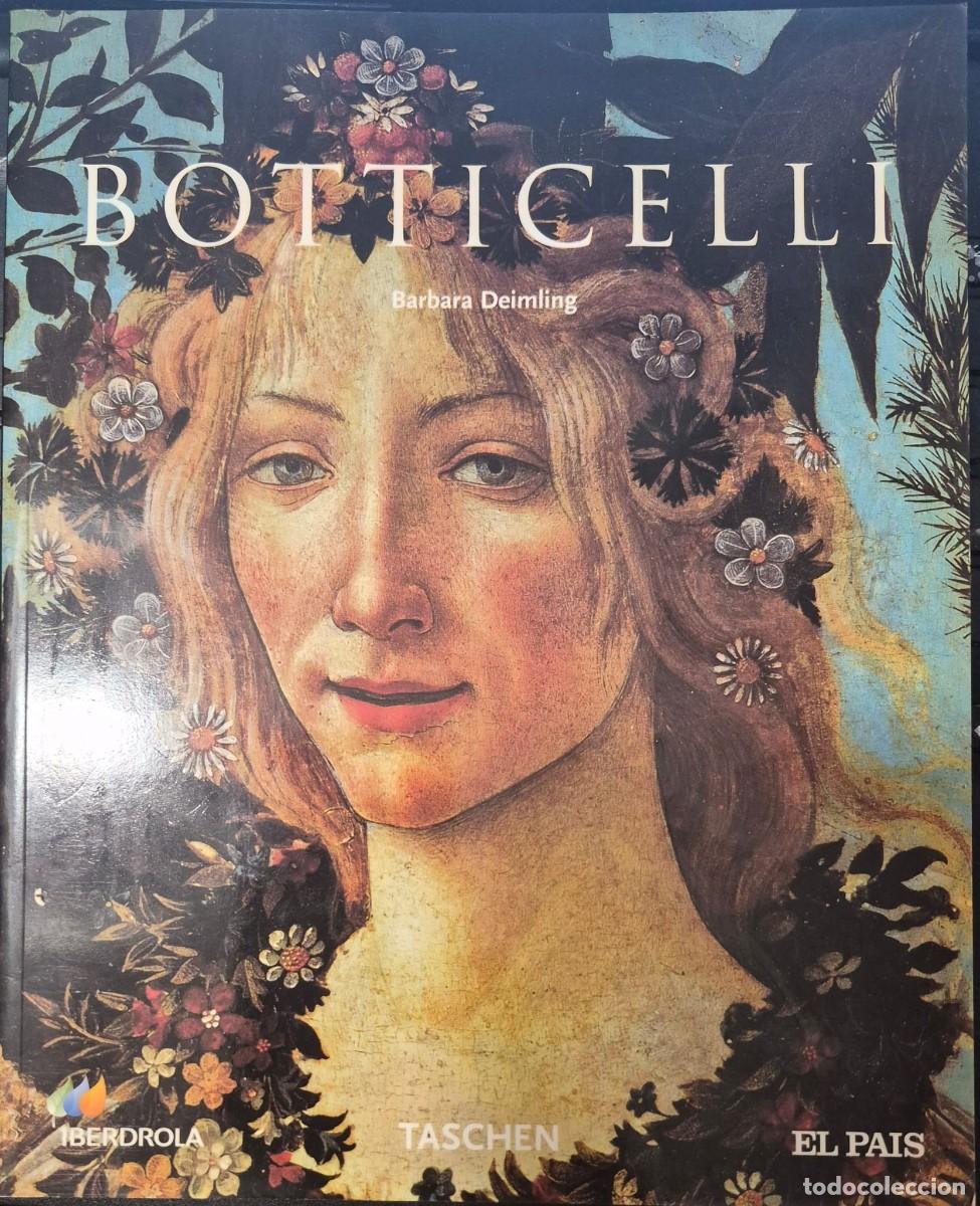 Arte: BOTTICELLI - CAT&Aacute;LOGO DE ARTE (BARBARA DEIMLING; TASCHEN, IBERDROLA, EL PA&Iacute;S)