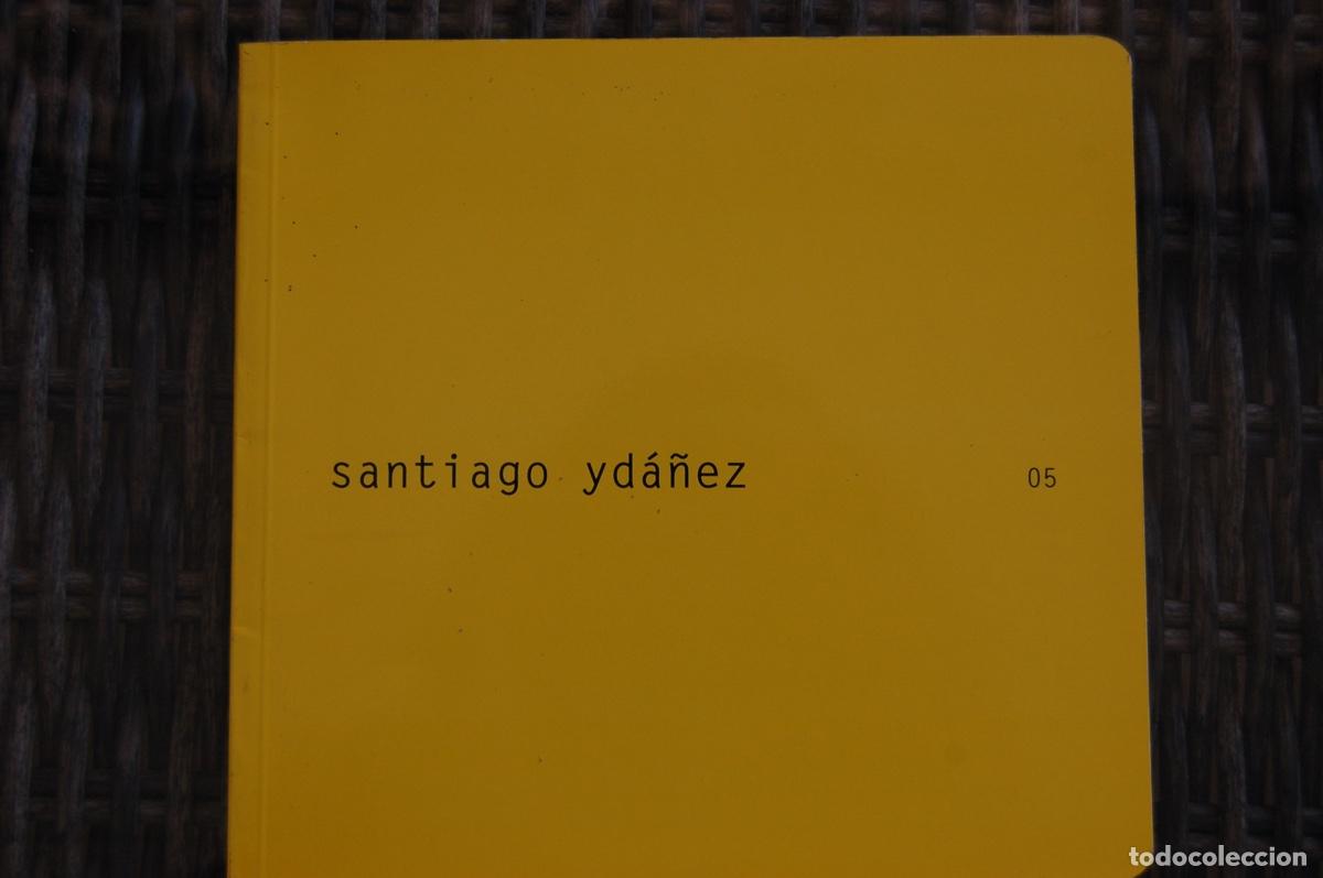 Arte: SANTIAGO YD&Aacute;&Ntilde;EZ (Puente de G&eacute;nave, Ja&eacute;n, 1969), Cat&aacute;logo de 19,5x18. 28pp. abril-mayo 2002.