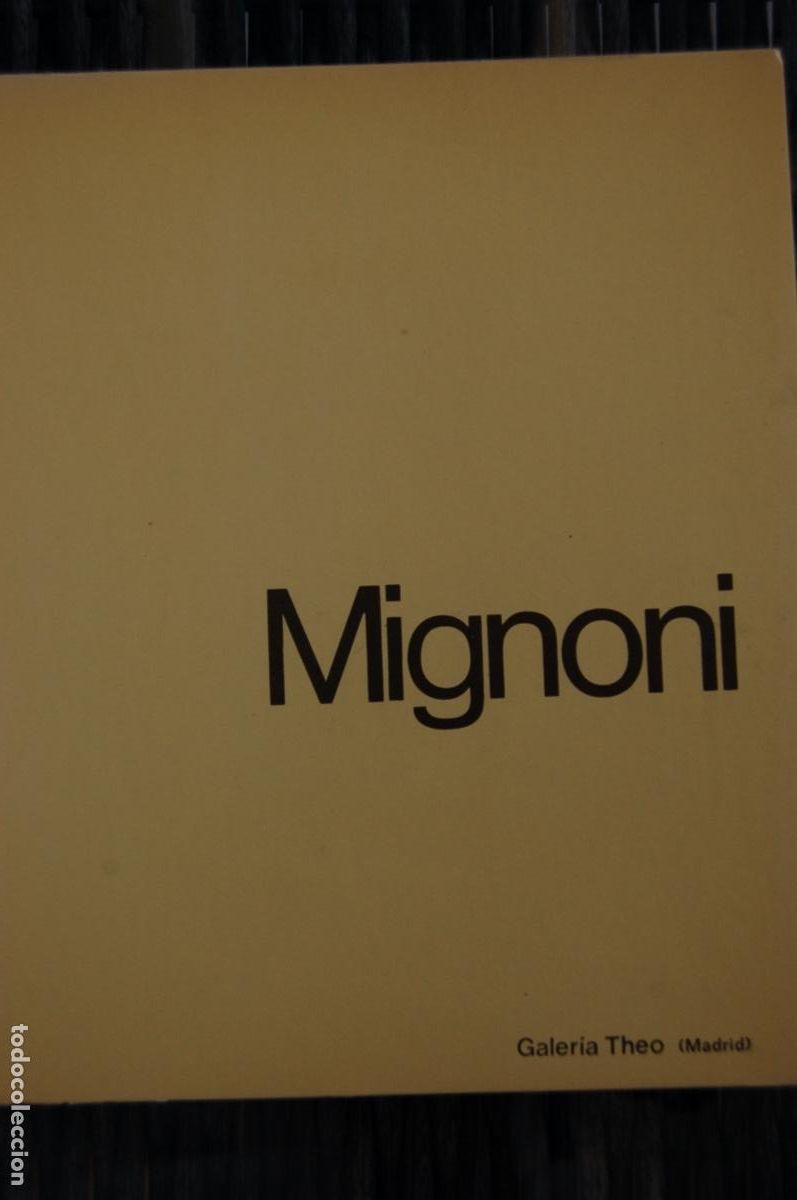 Arte: MIGNONI, FERNANDO (1884/1971)Cat&aacute;logo de 20,8x17,4. 50 pp. Expo en Galer&iacute;a Theo. 1976.