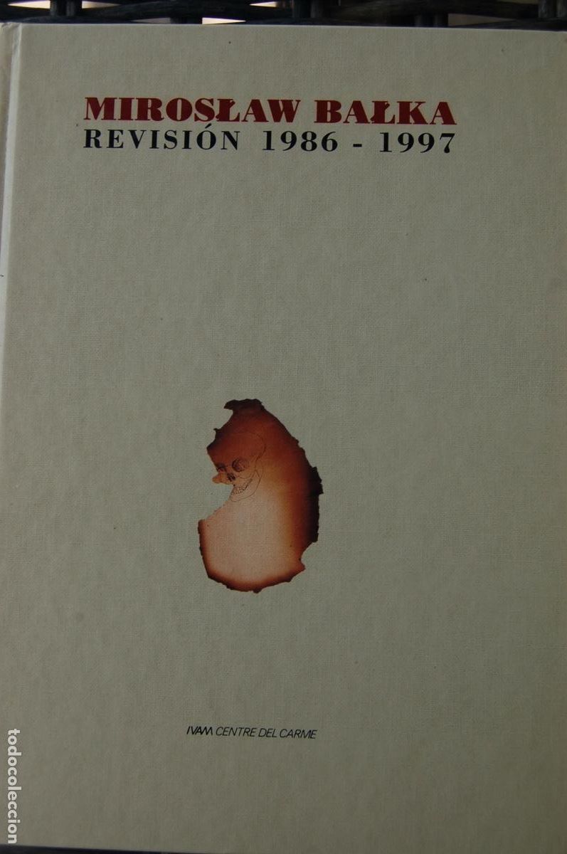 Arte: MIROSLAW BALKA (Varsovia 1958). Revisi&oacute;n 1986-1997. Cat&aacute;logo 27x20. 147 pp. A&ntilde;o 1997. Perfecto.