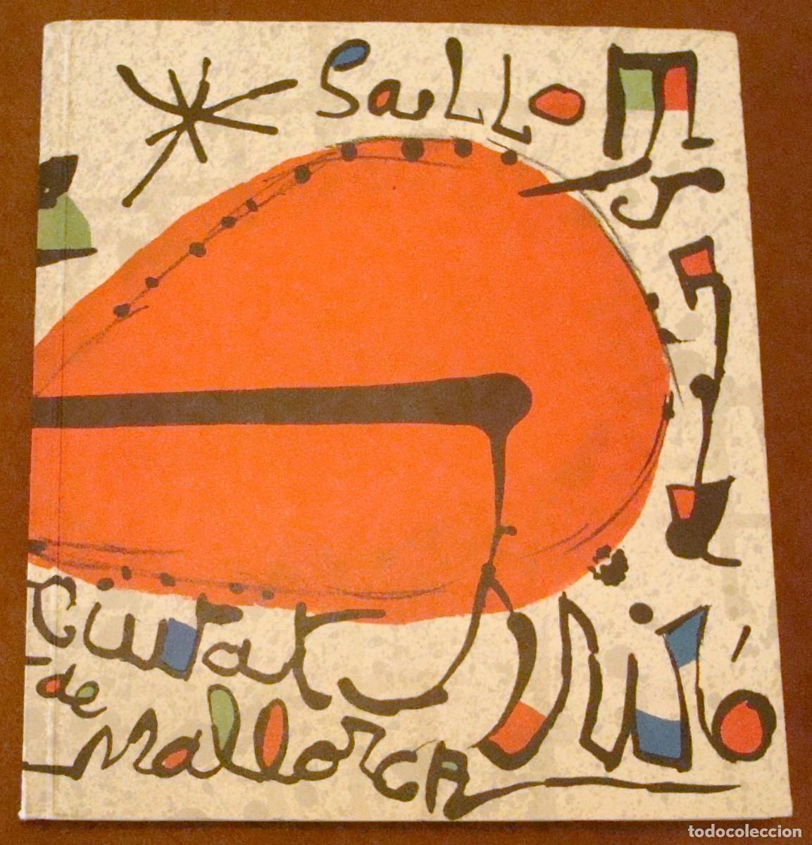 Arte: Joan Mir&oacute; : Pintura - Cat&aacute;logo exposici&oacute;n Sa Llotja (Mallorca) Septiembre-Octubre 1978
