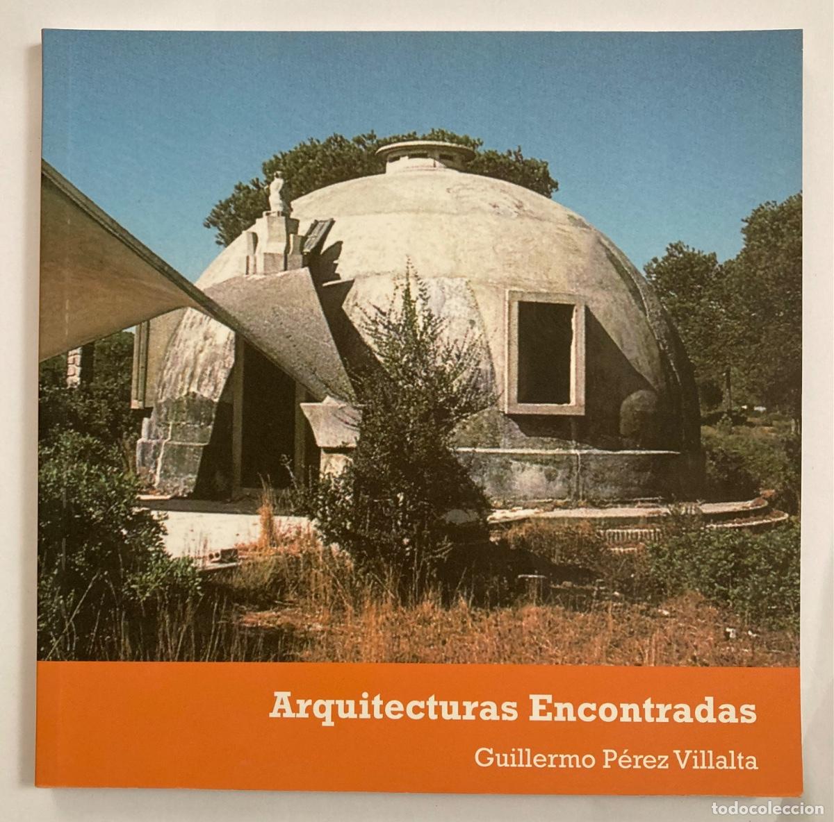 Arte: Arquitecturas Encontradas Guillermo Perez Villalta cat&aacute;logo exposici&oacute;n