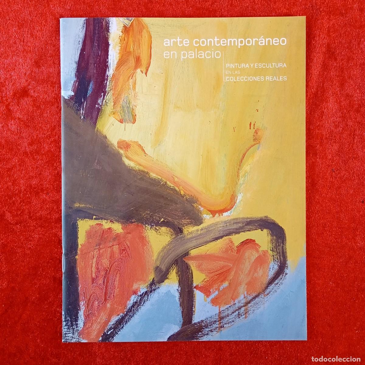 Arte: ARTE CONTEMPOR&Aacute;NEO EN PALACIO - PINTURA Y ESCULTURA EN COLECCIONES REALES - 2015-16 - CAT&Aacute;LOGO / 670