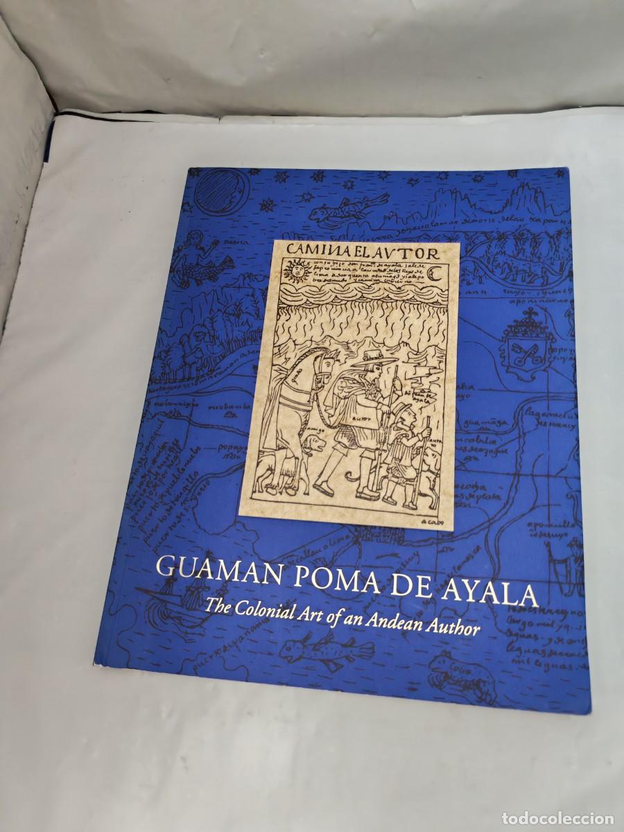 Arte: Guaman Poma de Ayala: The Colonial Art of an Andean Author (Cat&aacute;logo exposici&oacute;n, New York 1992)