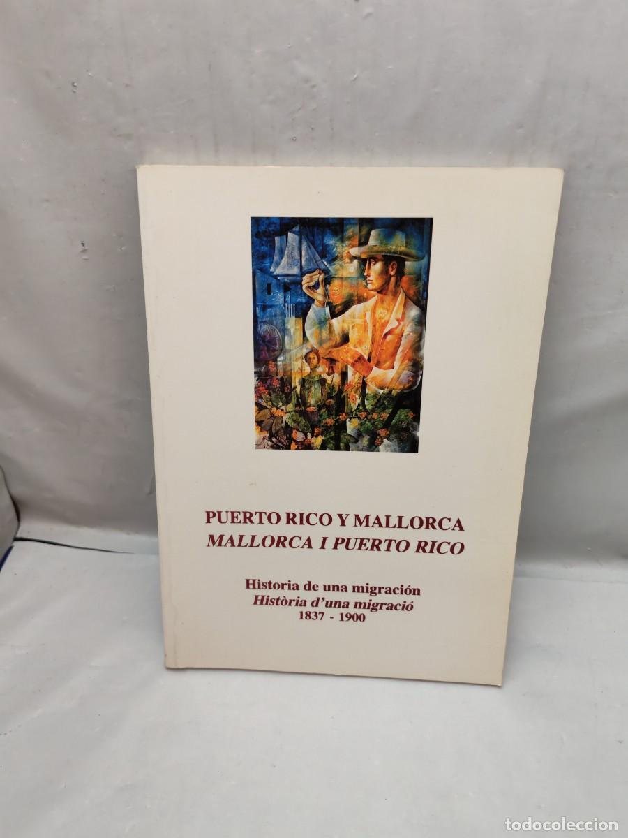 Arte: Puerto Rico y Mallorca: Historia de una migraci&oacute;n / Mallorca i Puerto Rico: Hist&ograve;ria d&rsquo;una migraci&oacute;