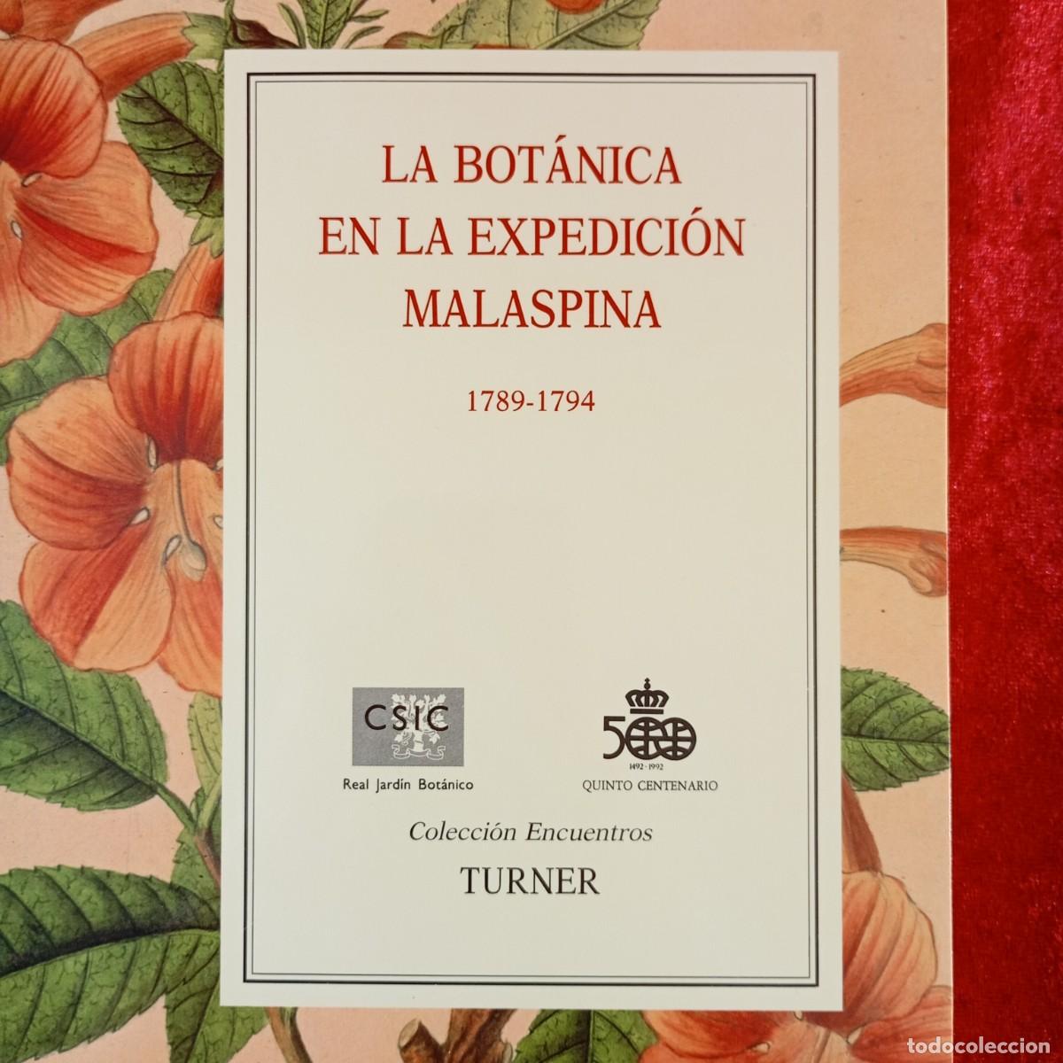 Arte: LA BOT&Aacute;NICA EN LA EXPEDICI&Oacute;N MALASPINA, 1789-1794 - REAL JARDIN BOTANICO - TURNER - CAT&Aacute;LOGO / 1352