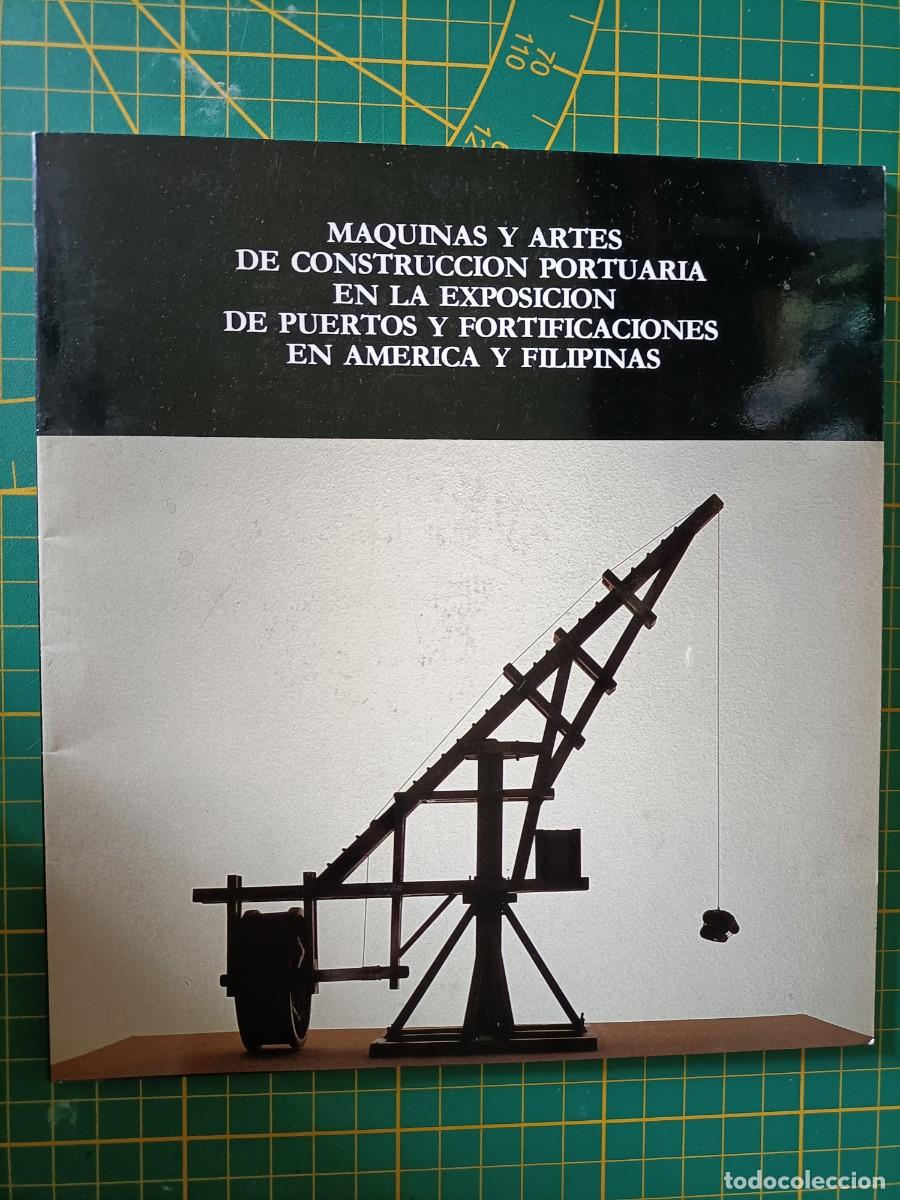 Arte: M&aacute;quinas y artes de construcci&oacute;n portuaria en la exposici&oacute;n de puertos y fortificaciones en Am&eacute;rica
