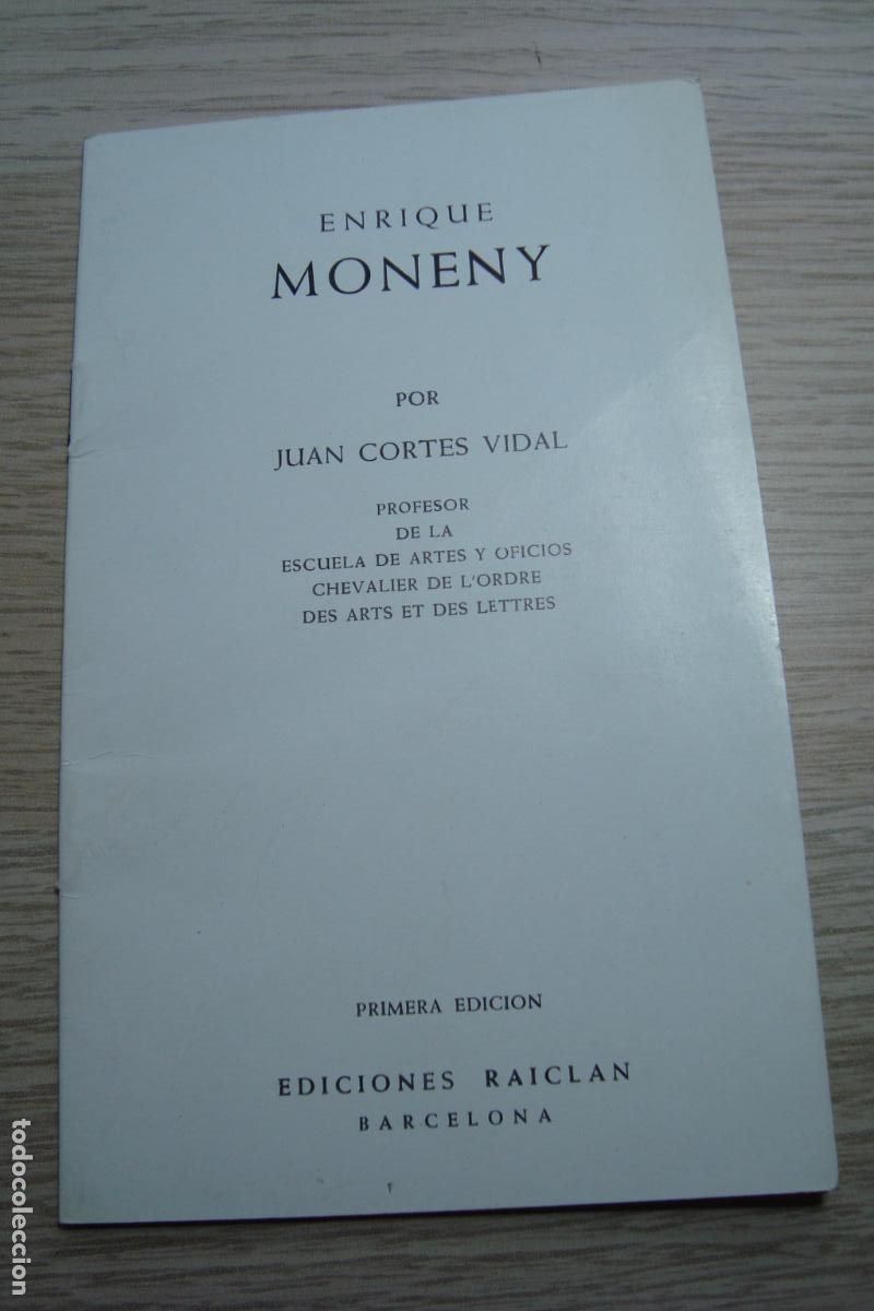 Arte: JUAN CORTES VIDAL. FOLLETO PINTURAS ENRIQUE MONENY. EDICIONES RAICLAN BARCELONA 1963