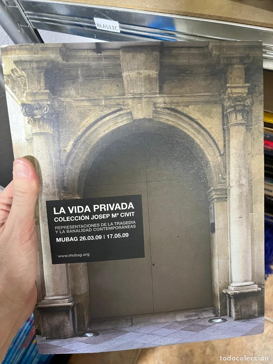 Arte: BLAS11C &ndash; La vida privada. Colecci&oacute;n Josep M&ordf; Civit: Representaciones de la tragedia y la banalidad