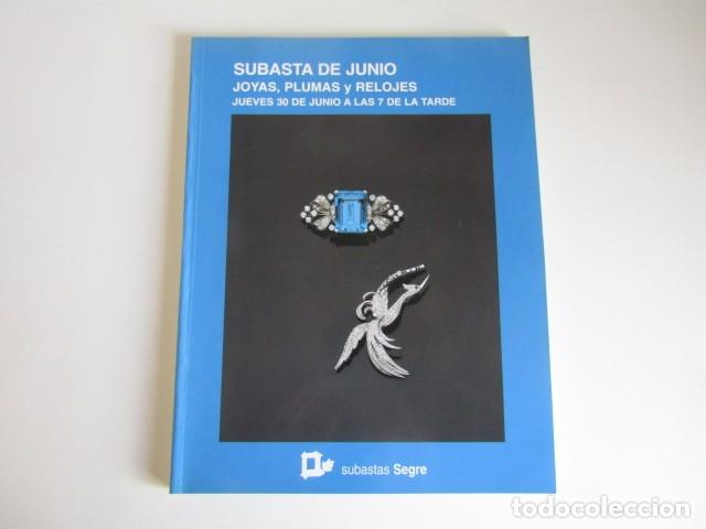 Arte: CATALOGO DE SUBASTAS SEGRE N&ordm; 31 - JUNIO 2005 - JOYAS, PLUMAS Y RELOJES