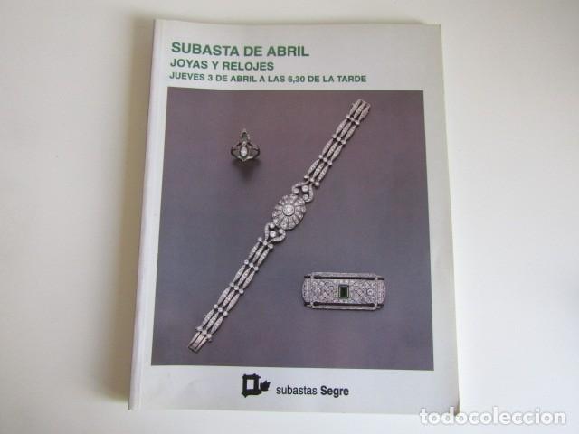 Arte: CATALOGO DE SUBASTAS SEGRE N&ordm; 14 - ABRIL 2003 - JOYAS Y RELOJES
