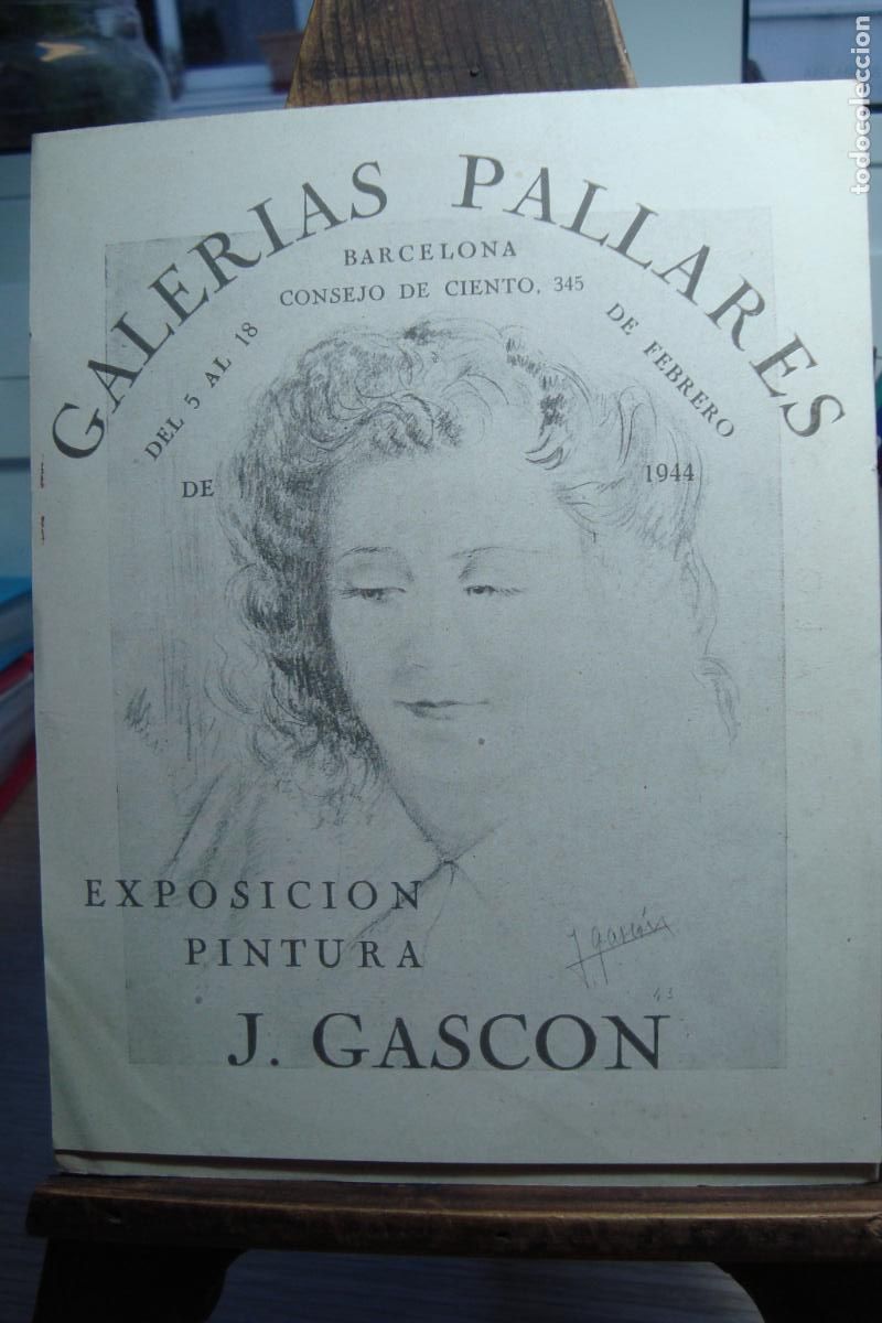 Arte: DIPTICO EXPOSICION PINTURA J. GASCON. GALERIAS PALLARES BARCELONA 1944.