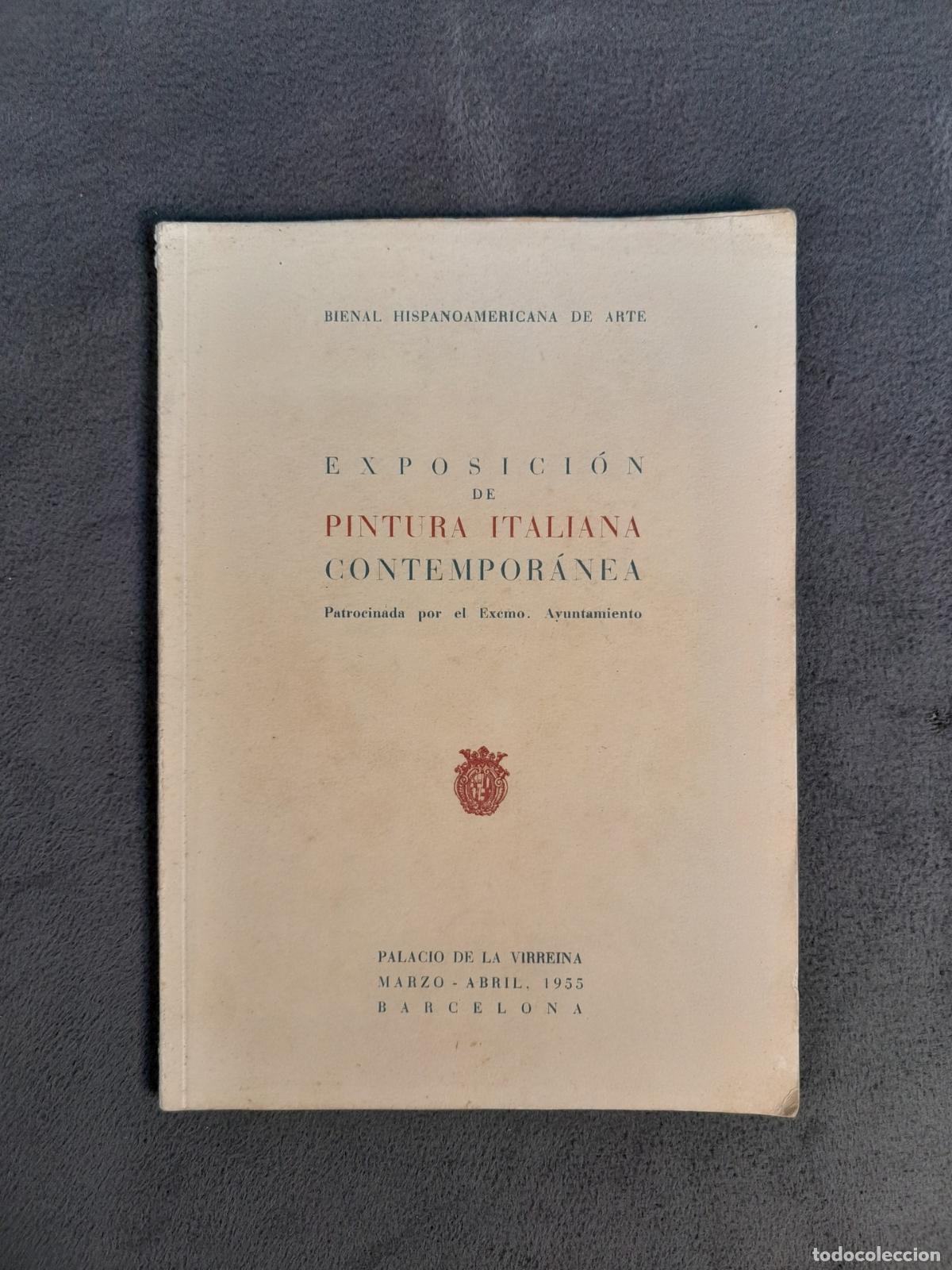Arte: DOC-1430. EXPOSICI&Oacute;N DE PINTURA ITALIANA CONTEMPOR&Aacute;NEA. PALACIO DE LA VIRREINA, 1955.