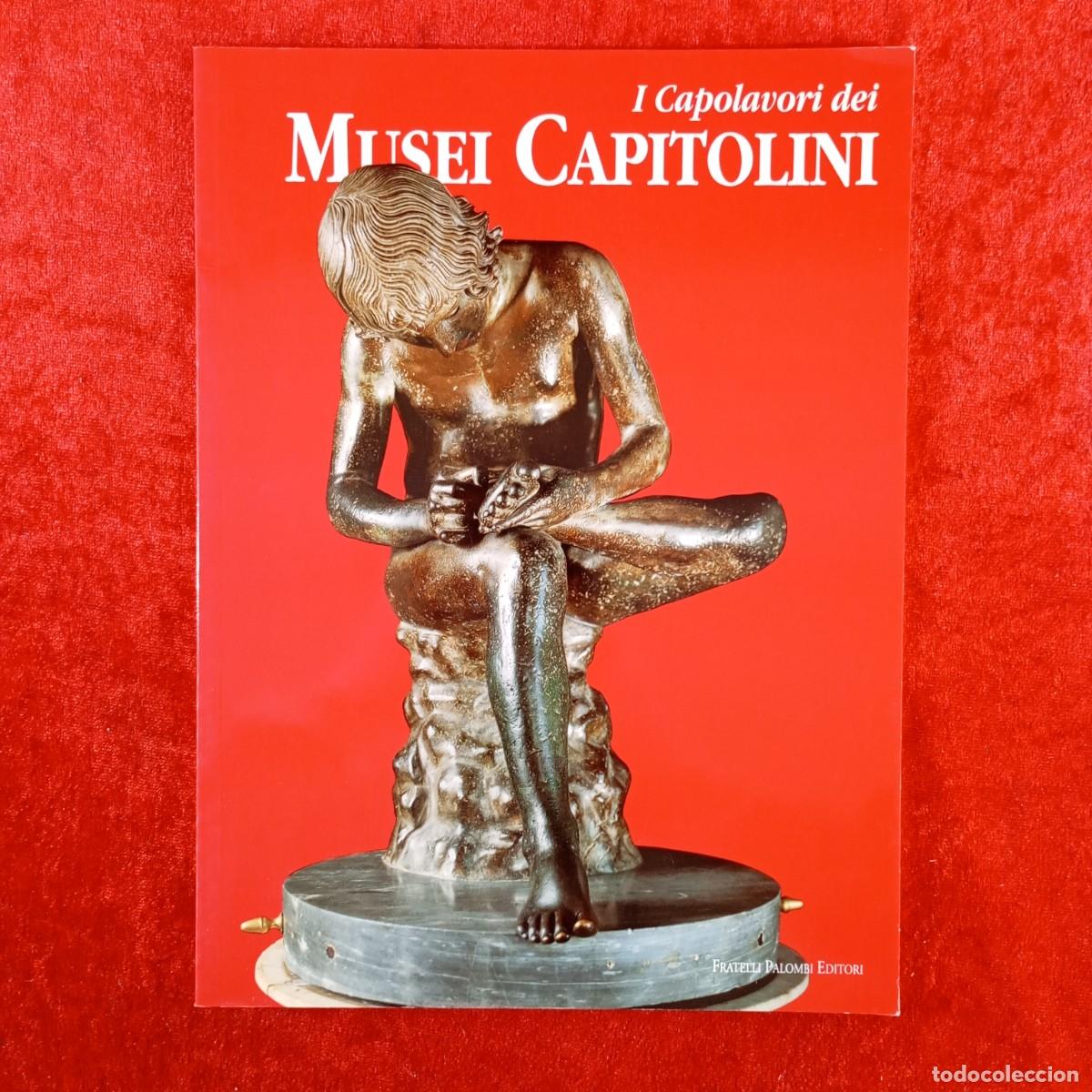 Arte: MUSEI CAPITOLINI - I CAPOLAVORI DEI - FRATELLI PALOMBI EDITORI - CAT&Aacute;LOGO ARE / 47