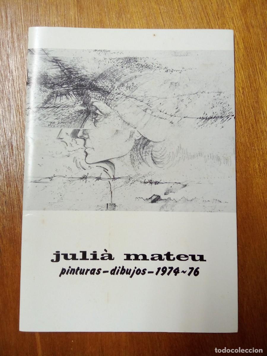 Arte: JULIA MATEU, CATALOGO GALERIA DE ARTE TANTRA, GIJON, 1976
