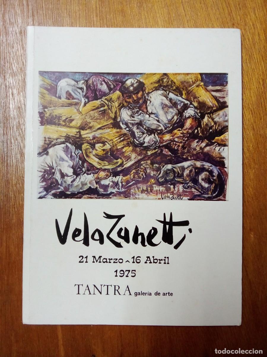 Arte: VELA ZANETTI, CATALOGO GALERIA DE ARTE TANTRA, GIJON, 1975
