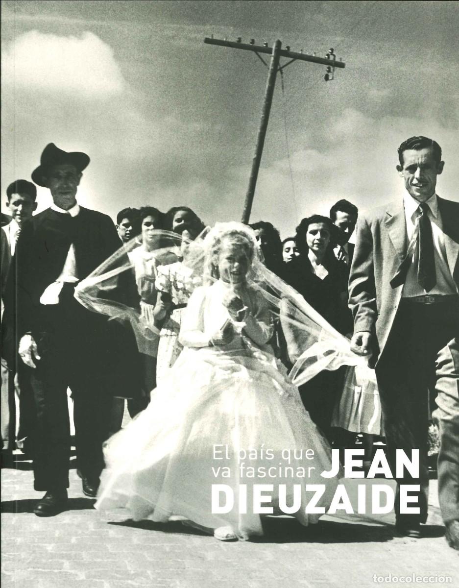 Arte: El pa&iacute;s que fascin&oacute; a Jean Dieuzaide. Cat&aacute;logo de la exposici&oacute;n 2017