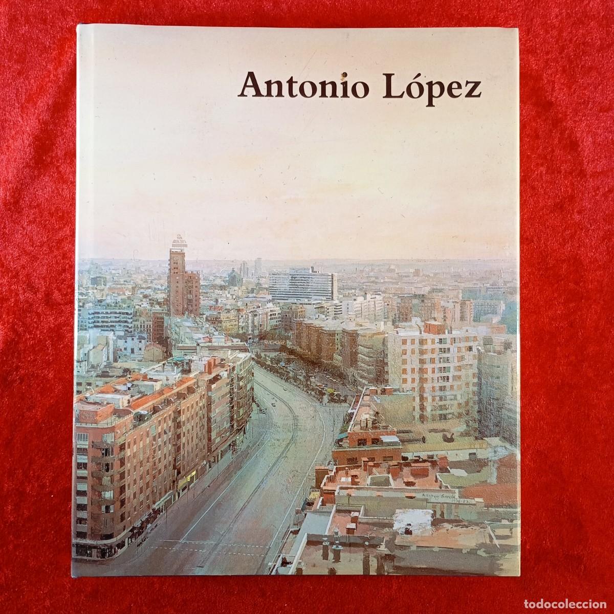 Arte: ANTONIO L&Oacute;PEZ - EXPOSICI&Oacute;N ANTOL&Oacute;GICA - CENTRO DE ARTE REINA SOF&Iacute;A - 1993 - CAT&Aacute;LOGO ARTE / 118
