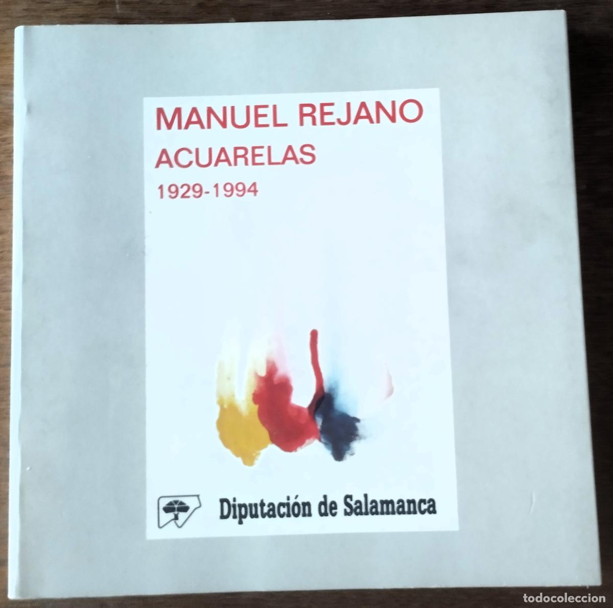 Arte: Manuel Rejano, Acuarelas, 1929-1994, Diputaci&oacute;n de Salamanca, 1999