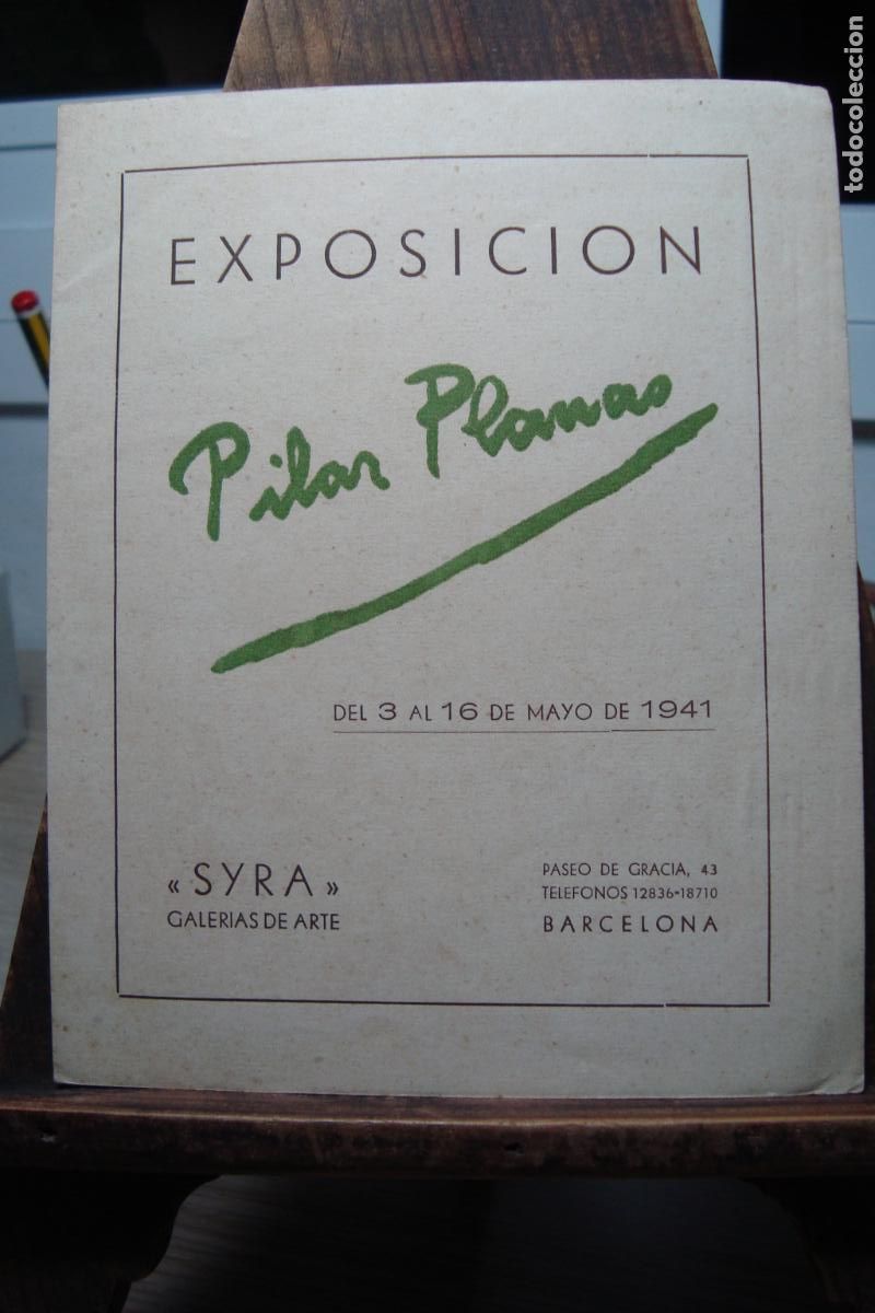 Arte: DIPTICO EXPOSICION PILAR PLANAS. GALERIAS ARTE SYRA BARCELONA 1941.