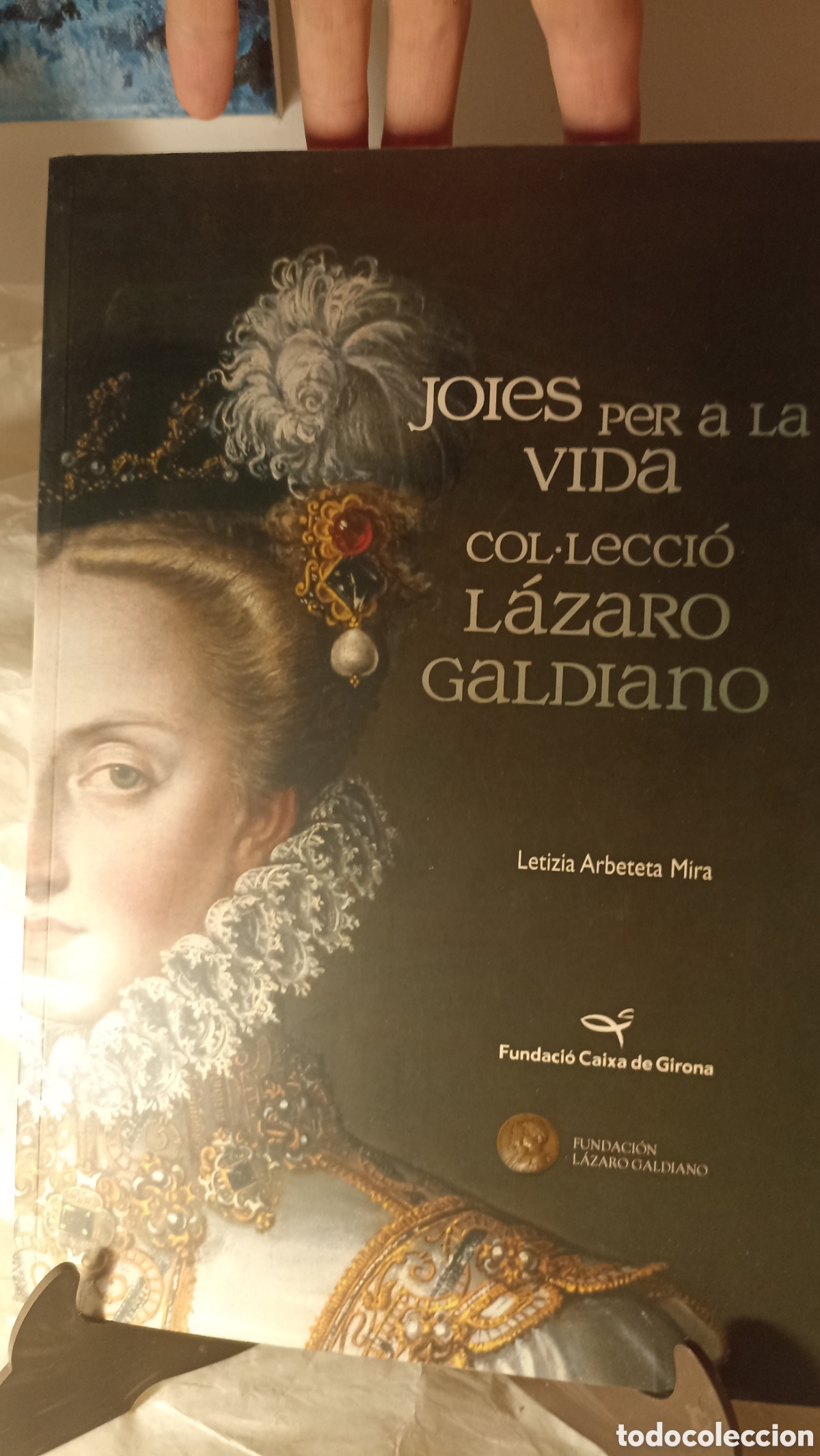 Arte: &rdquo;Joies per a la vida. Col&middot;lecci&oacute; L&aacute;zaro Galdiano&rdquo;, escrito por Letizia Arbeteta Mira