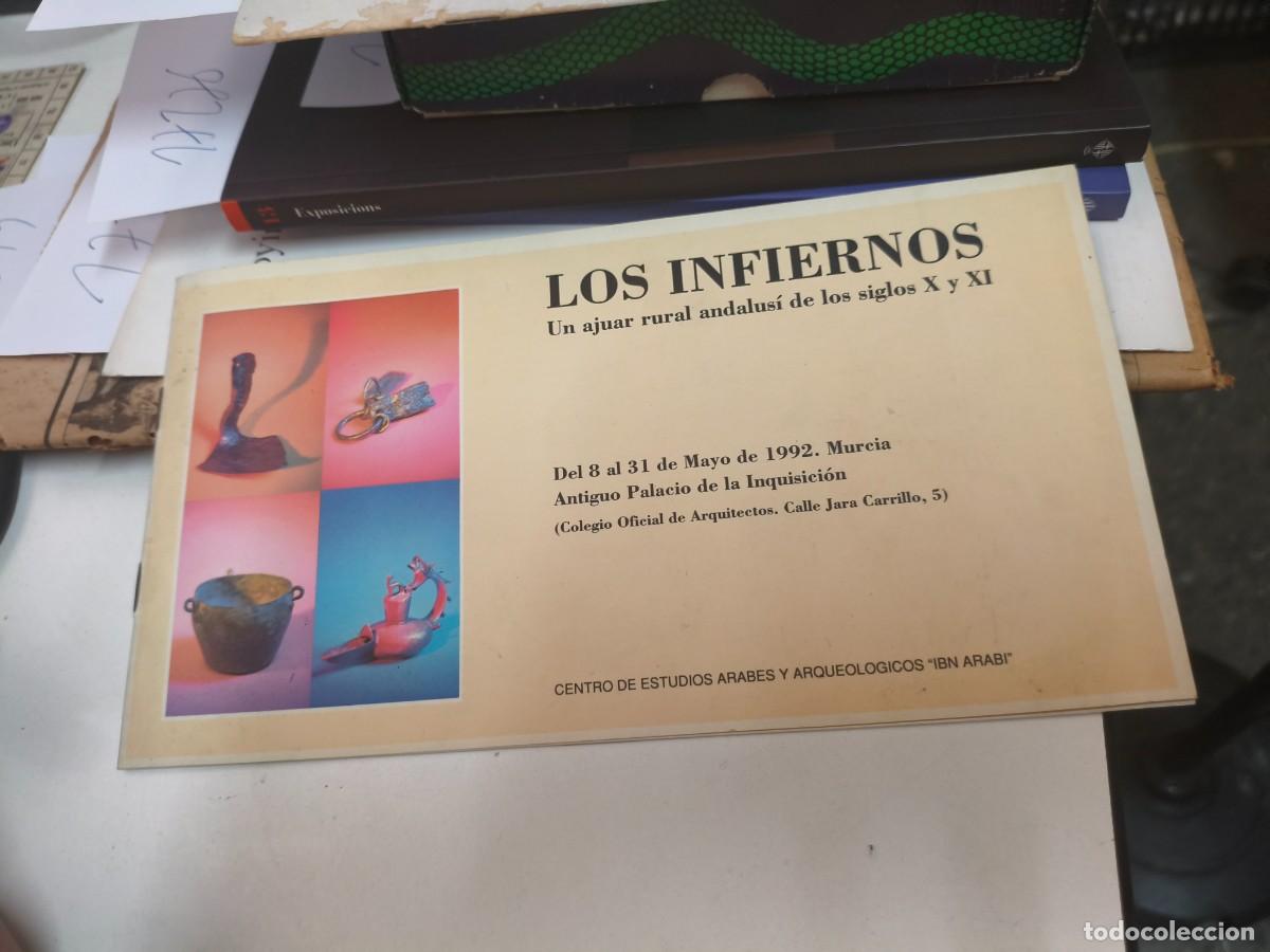 Arte: LOS INFIERNOS. UN AJAUR RURAL ANDALUSI SIGLOS X Y XI. 1992. MURCIA.