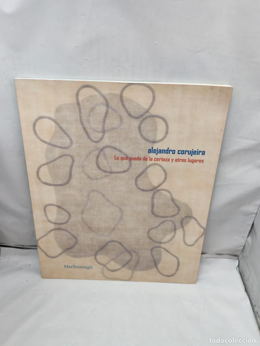 Art: Lo que queda de la certeza y otros lugares (Cat&aacute;logo exposici&oacute;n, Madrid 2007)