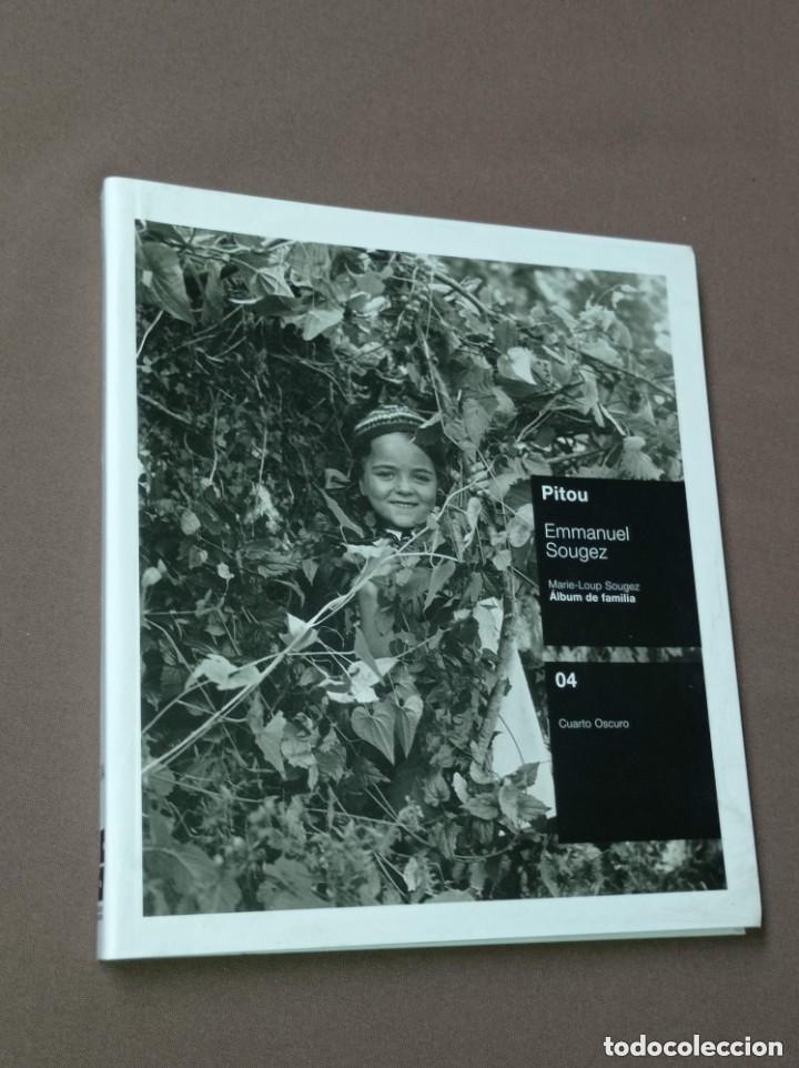 Arte: PITOU. EMMANUEL SOUGEZ. Marie Loup SOUGEZ. &Aacute;lbum de familia. CAT&Aacute;LOGO EXPOSICI&Oacute;N, 2007. VER +++++