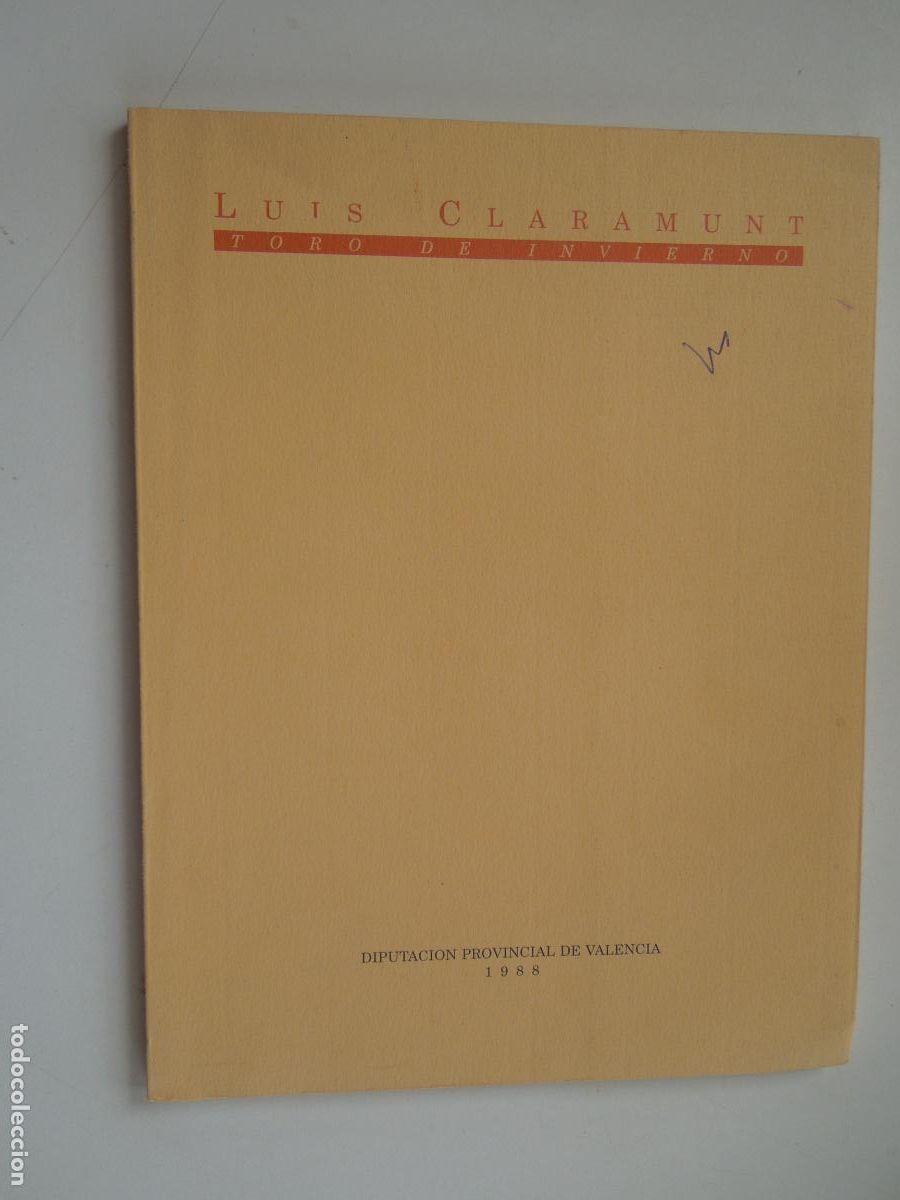 Arte: LUIS CLARAMUNT - TORO DE INVIERNO CATALOGO PINTURAS 1988- DIPUTACION PROVINCIAL DE VALENCIA