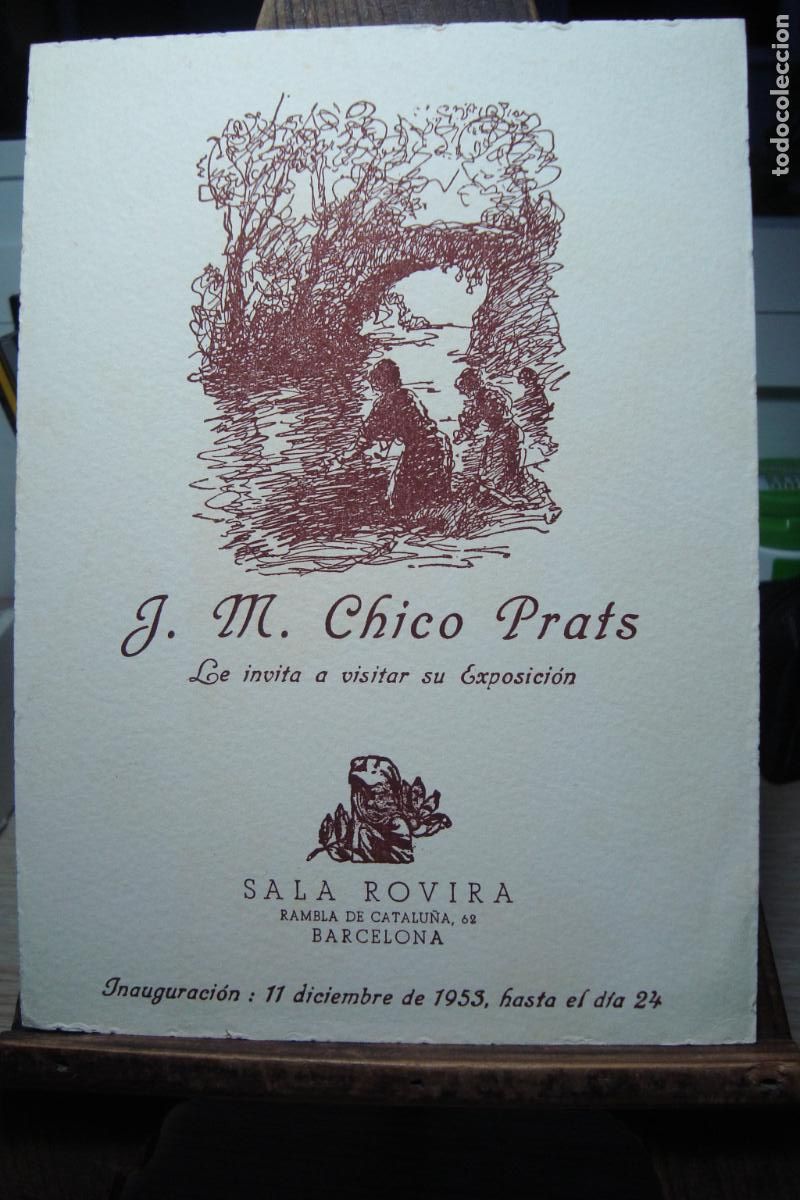 Arte: EXPOSICION J. M. CHICO PRATS . SALA ROVIRA BARCELONA 1953.