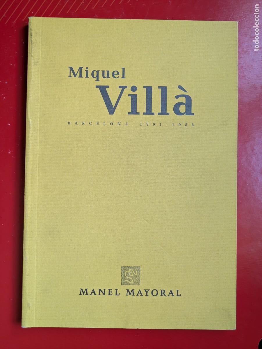 Arte: MIQUEL VILL&Agrave; - BARCELONA 1901 - 1988 - GALERIA MAYORAL