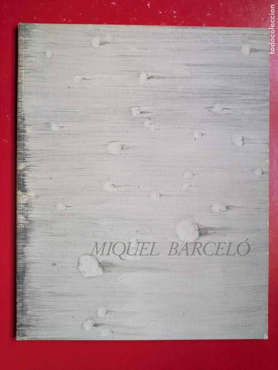 Arte: Cat&aacute;logo Miquel Barcelo - Obra 1989 Galeria Soledad Lorenzo 1990