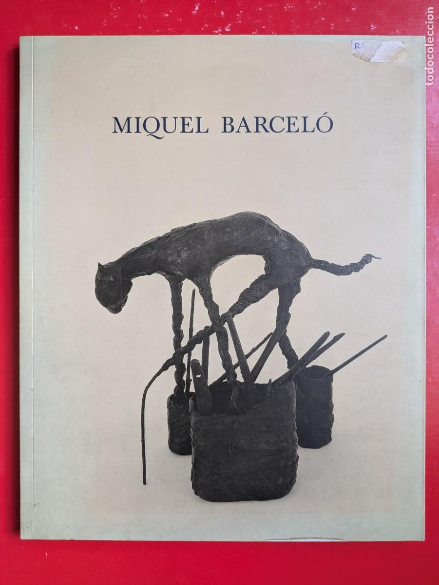 Arte: Cat&aacute;logo Miquel Barcel&oacute; : Pintura y Esculturas 1993 Galeria Soledad Lorenzo. 1994