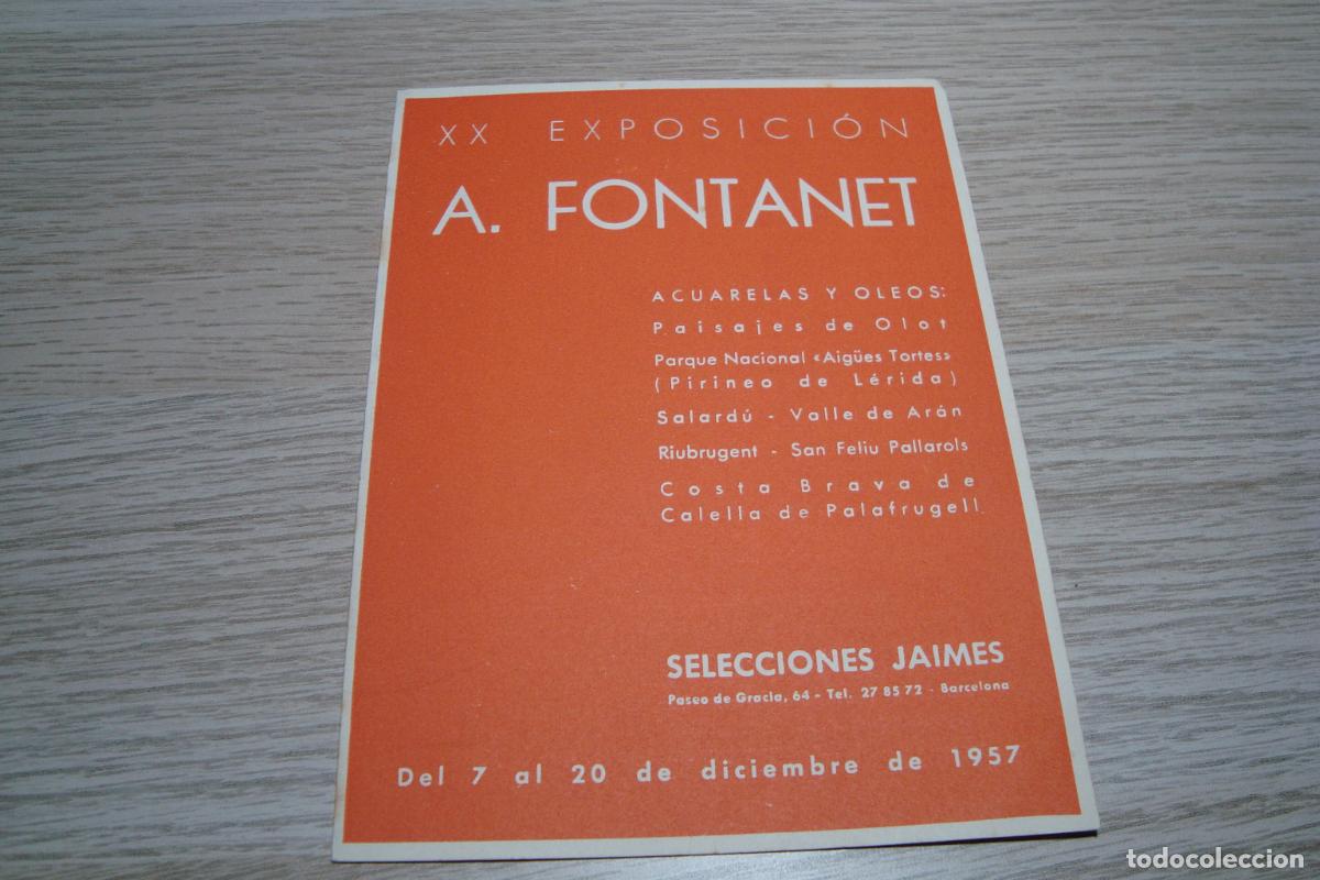 Arte: XX EXPOSICION ACUARELAS Y OLEOS PAISAJES DE OLOT. A.FONTANET. SELECCIONES JAIMES BARCELONA 1957.