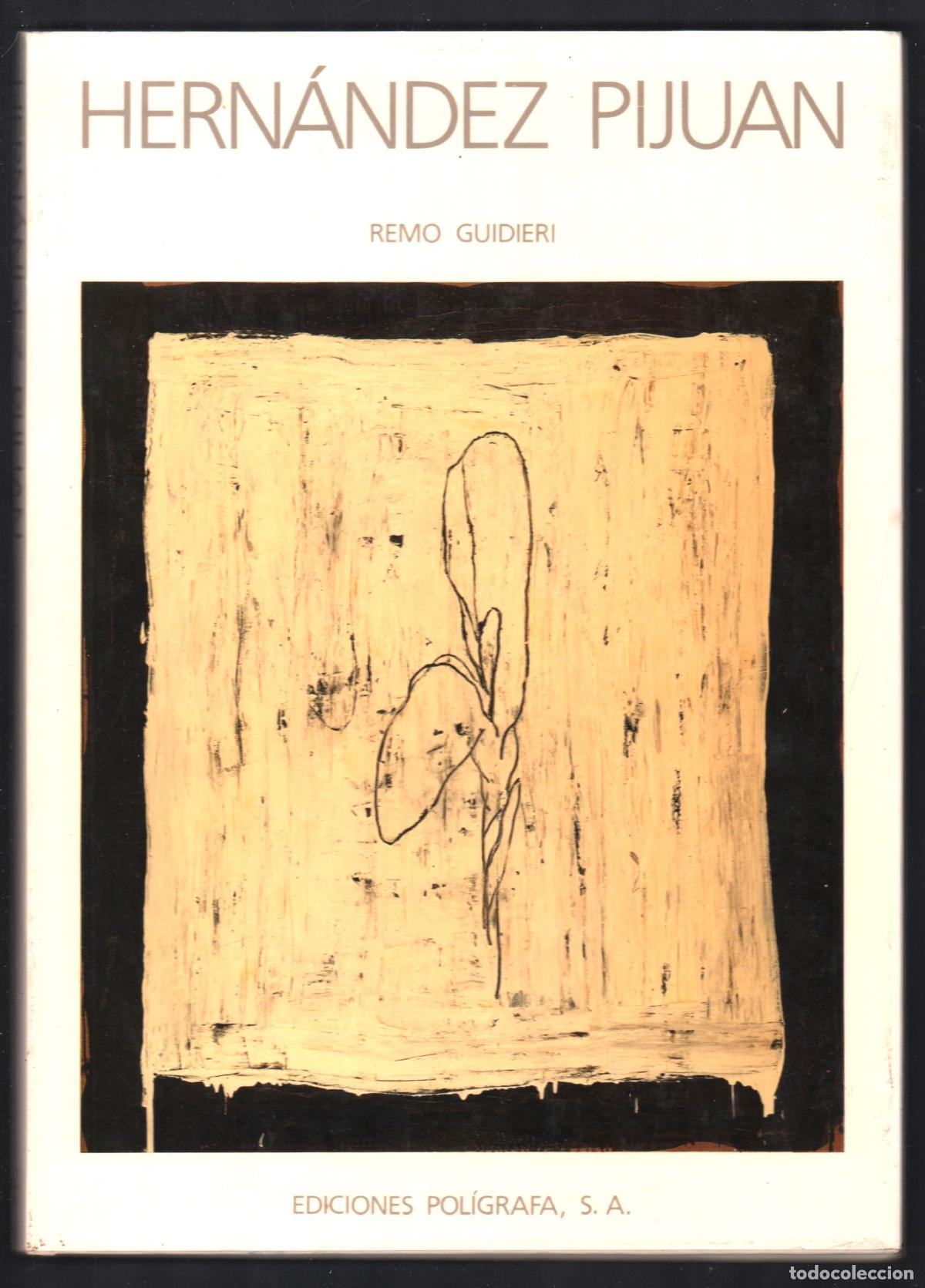Arte: HERN&Aacute;NDEZ PIJOAN REMO GUIDIERI ED POL&Iacute;GRAFA 1991 1&ordf; EDICI&Oacute;N I.S.B.N. 84-353-0664-6 MONOGR&Aacute;FICO