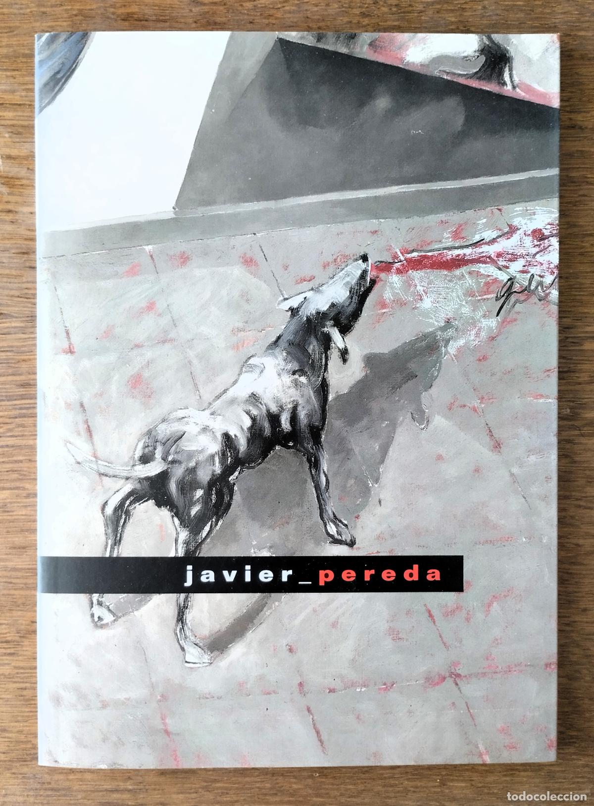 Arte: Javier Pereda, cat&aacute;logo, Universidad de Salamanca, 2006