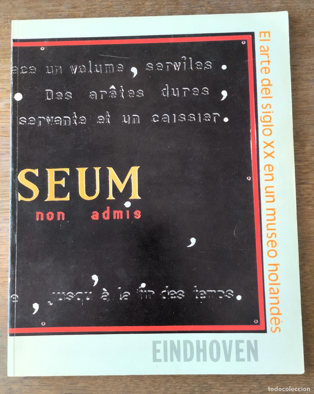 Arte: Eindhoven, El arte del siglo XX en el Museo holand&eacute;s, 1984