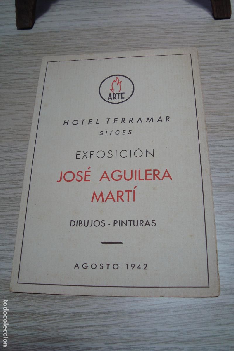 Arte: DIPTICO EXPOSICION DIBUJOS Y PINTURAS JOSE AGUILERA MARTI. HOTEL TERRAMAR SITGES 1942.