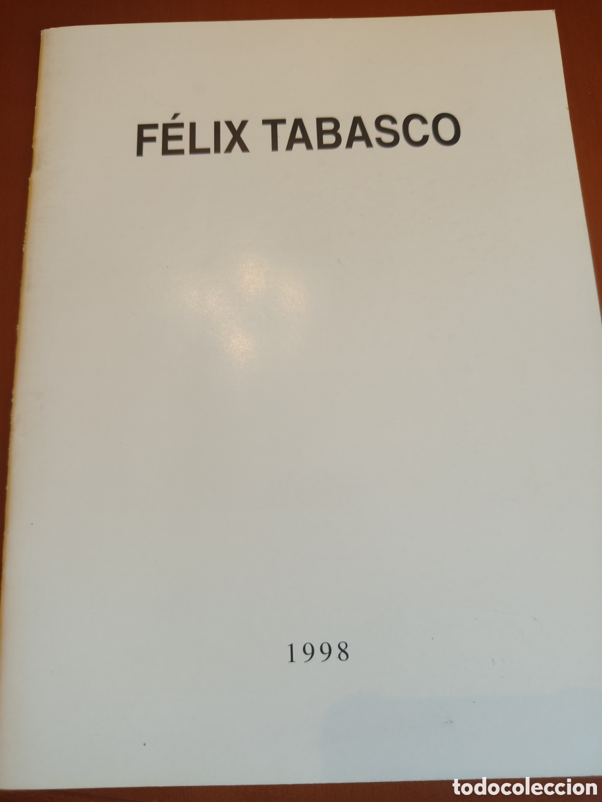 Arte: Catalogo F&eacute;lix Tabasco Galer&iacute;a Infantas 1998